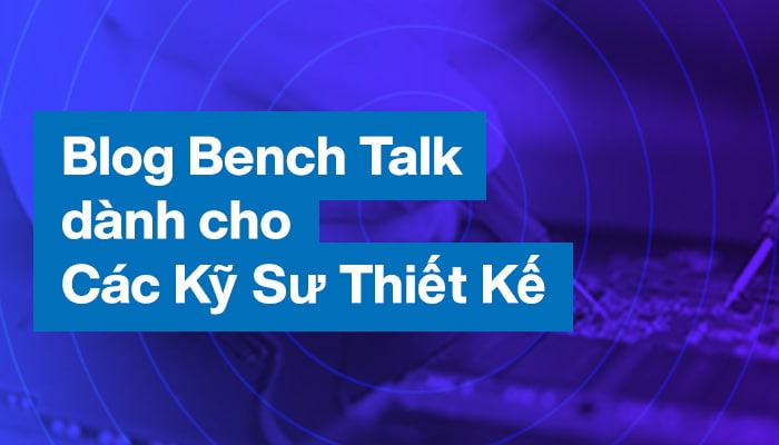 Bench Talk for Design Engineers