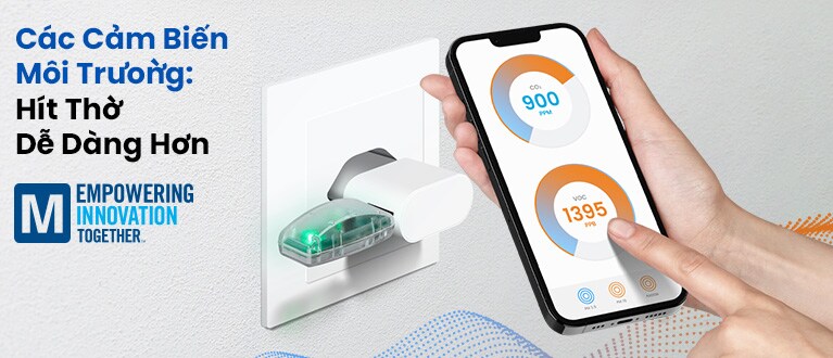 Các Cảm Biến Môi Trường: Hít Thở Dễ Dàng Hơn